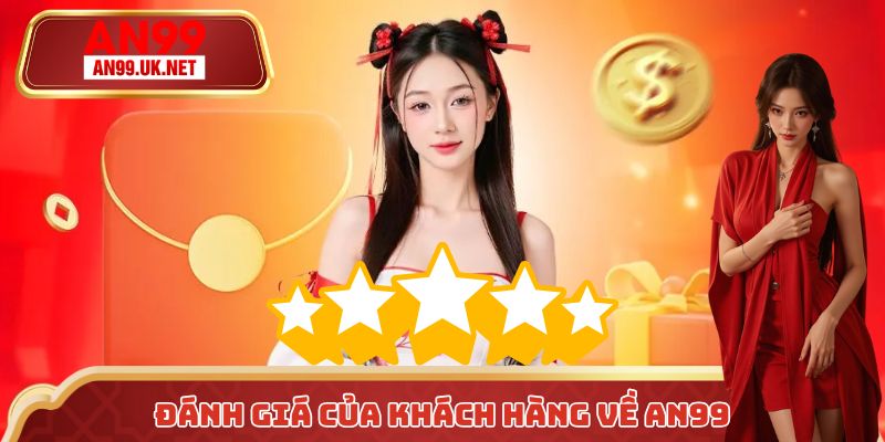 AN99 nhận được nhiều đánh giá tích cực từ cộng đồng người chơi